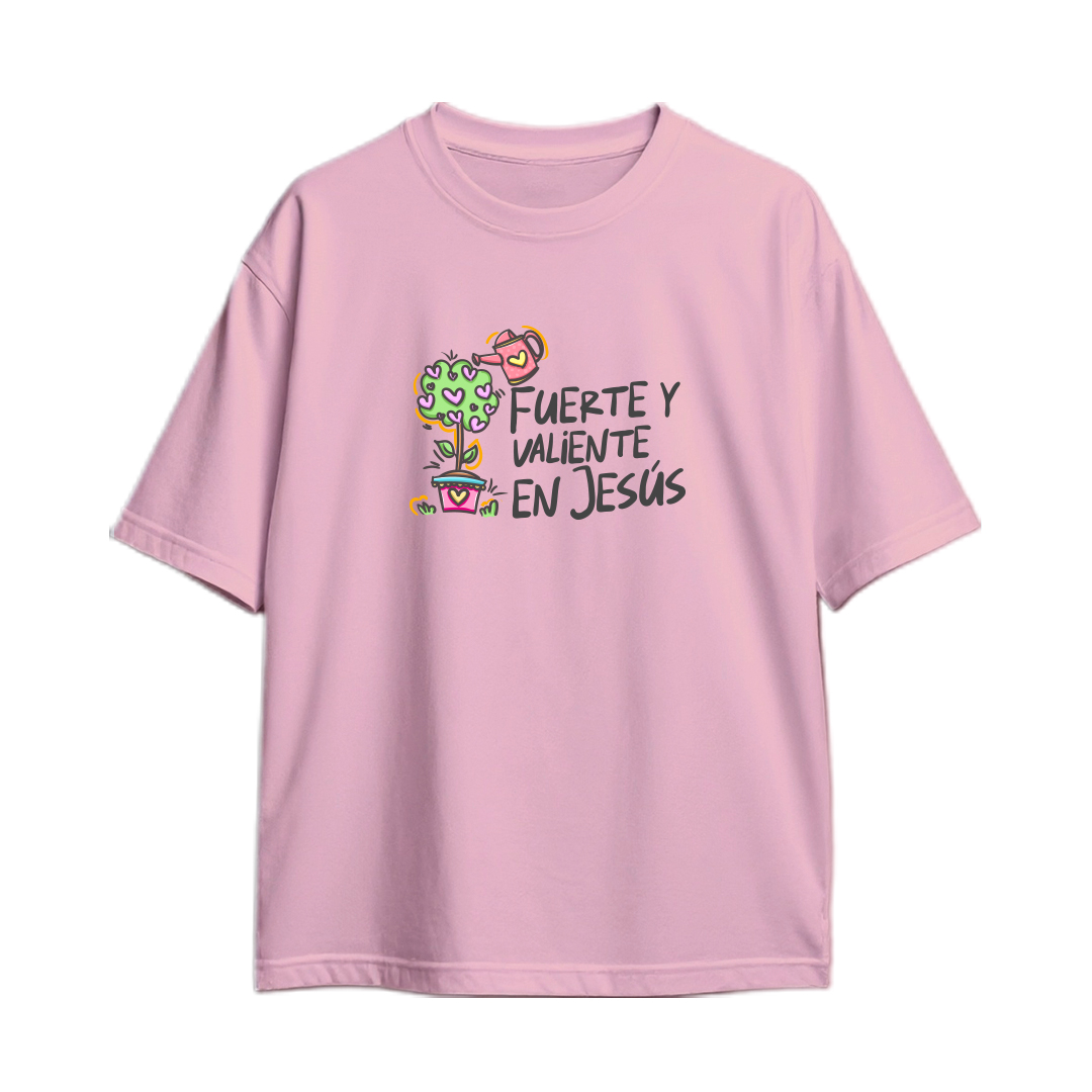 Shirt Fuerte y valiente en Jesús
