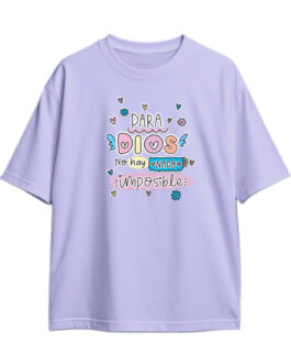 Shirt Para Dios no hay nada imposible